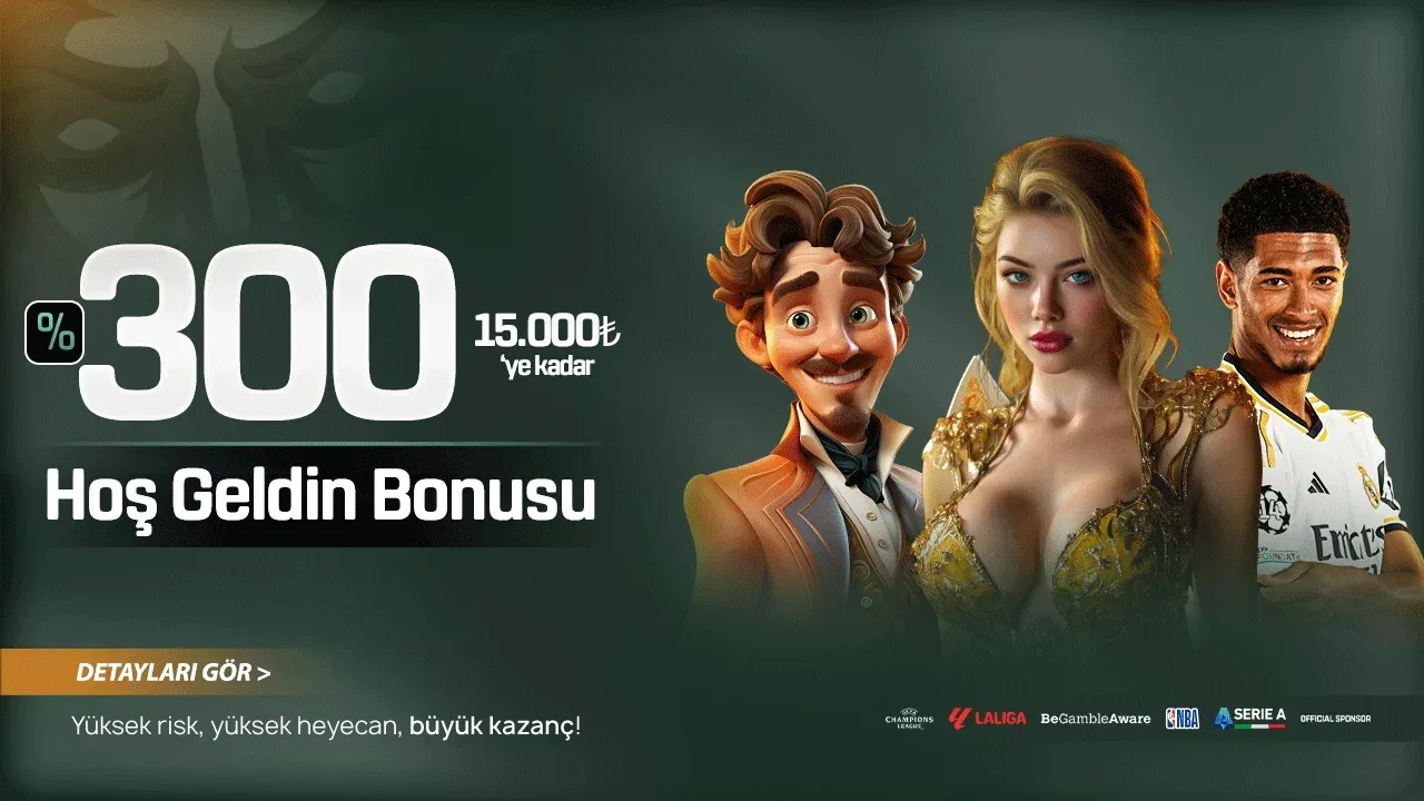 %300 Hoş Geldin Bonusu
